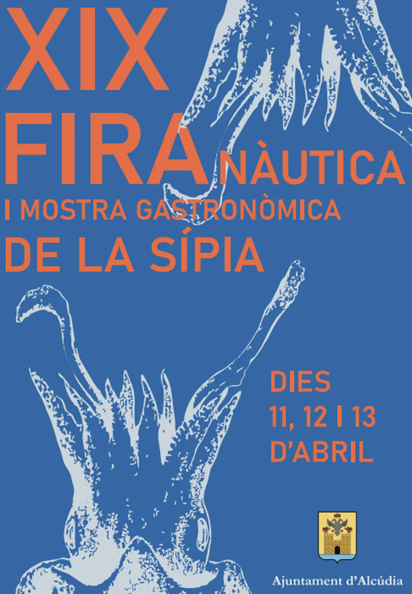 Poster for the XIX Fira Nàutica i Mostra Gastronòmica de la Sípia, Apr 11–13, Alcúdia. Blue background with orange text and squid illustrations.